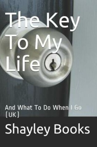 Cover of The Key to My Life