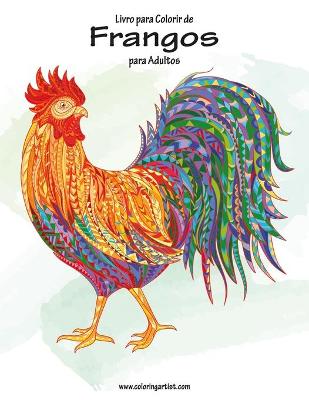 Cover of Livro para Colorir de Frangos para Adultos