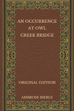 Cover of An Occurrence at Owl Creek Bridge - Original Edition