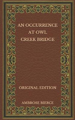 Book cover for An Occurrence at Owl Creek Bridge - Original Edition