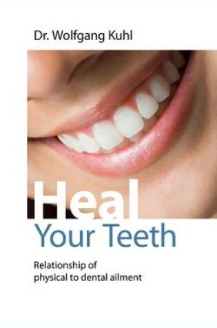 Cover of Heal your teeth