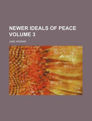 Book cover for Newer Ideals of Peace Volume 3