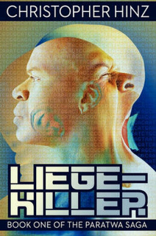 Cover of Liege-Killer (Book One of the Paratwa Saga)