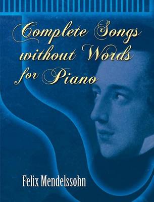 Book cover for Complete Songs Without Words for Piano