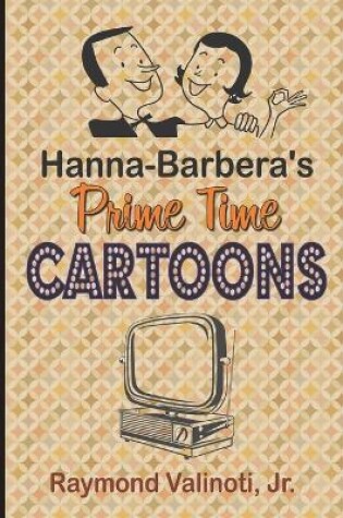 Cover of Hanna Barbera's Prime Time Cartoons