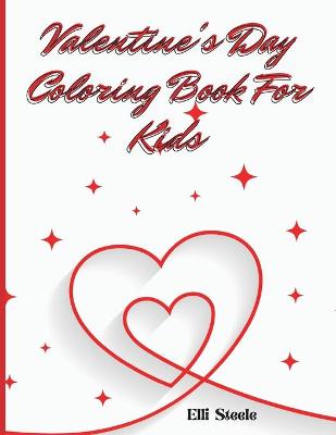 Book cover for Valentine's Day Coloring Book For Kids