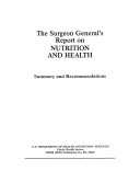 Book cover for The Surgeon General's Report on Nutrition and Health : Summary and