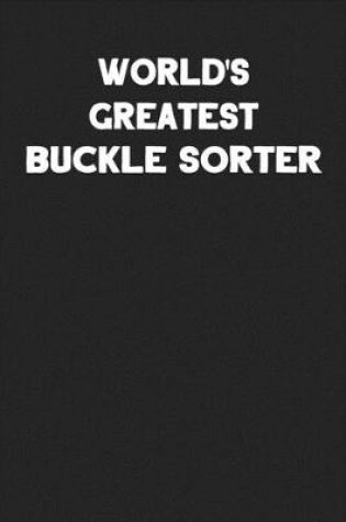 Cover of World's Greatest Buckle Sorter