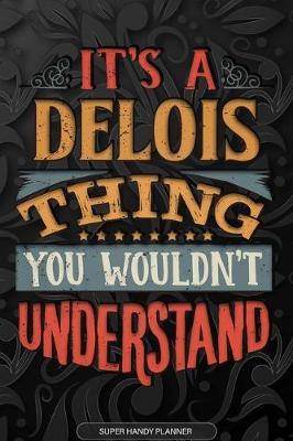 Book cover for It's A Delois Thing You Wouldn't Understand