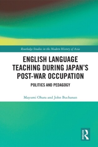 Cover of English Language Teaching during Japan's Post-war Occupation