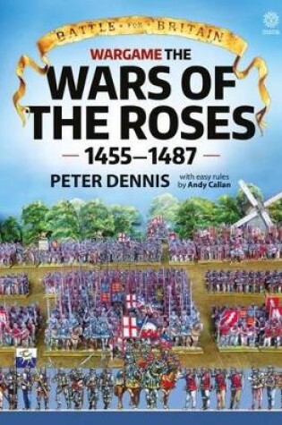 Cover of Wargame the War of the Roses 1455–1487