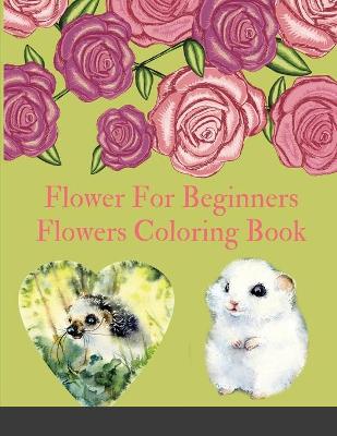 Book cover for Flower For Beginners