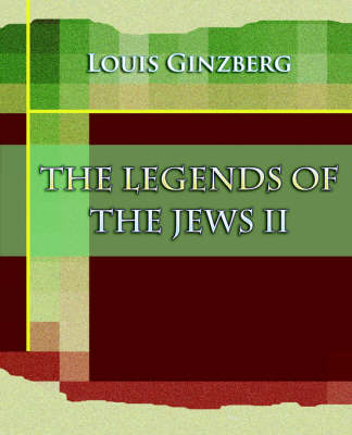 Cover of The Legends of the Jews II (1910)