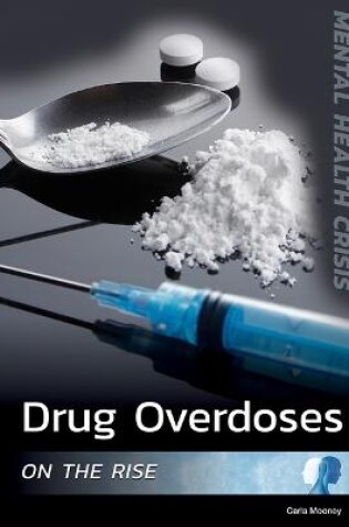 Cover of Drug Overdoses on the Rise