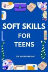 Book cover for Soft Skills for Teens