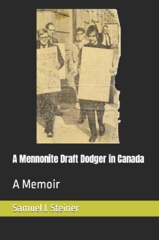 Cover of A Mennonite Draft Dodger in Canada