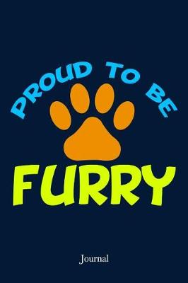 Book cover for Proud to Be Furry Journal