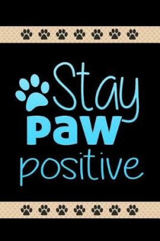 Cover of Stay Paw Positive