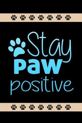 Book cover for Stay Paw Positive