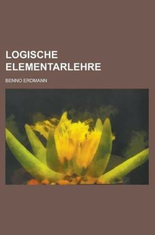 Cover of Logische Elementarlehre