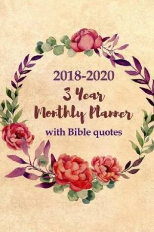 Cover of 2018-2020 3 Year Monthly Planner with Bible Quotes