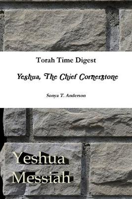 Book cover for Torah Time Digest: Yeshua, The Chief Cornerstone