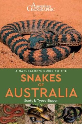 Cover of A Naturalist's Guide to the Snakes of Australia