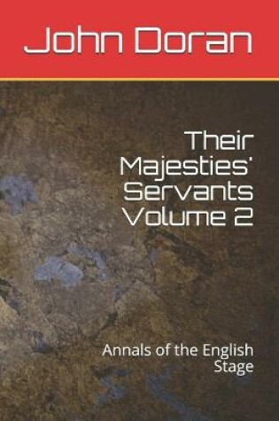 Cover of Their Majesties' Servants Volume 2