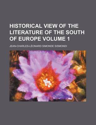 Book cover for Historical View of the Literature of the South of Europe Volume 1