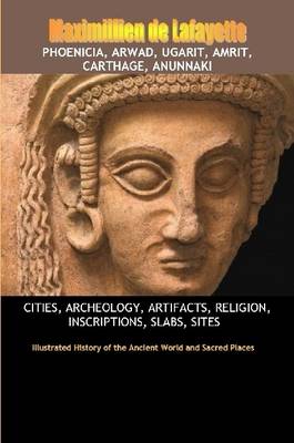 Book cover for Phoenicia, Arwad, Ugarit, Amrit, Carthage, Anunnaki