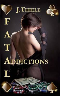 Book cover for Fatal Addictions