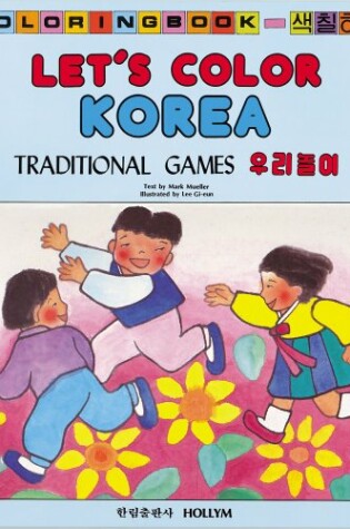 Cover of Let's Color Korea: Traditional Games