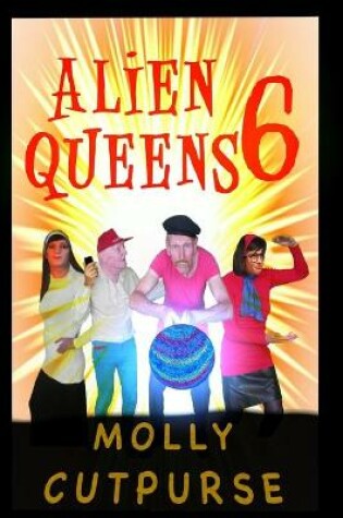 Cover of Alien Queens 6