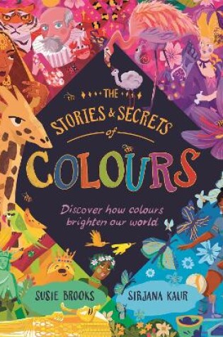 Cover of The Stories and Secrets of Colours