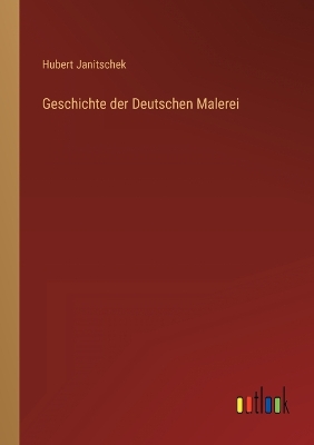 Book cover for Geschichte der Deutschen Malerei