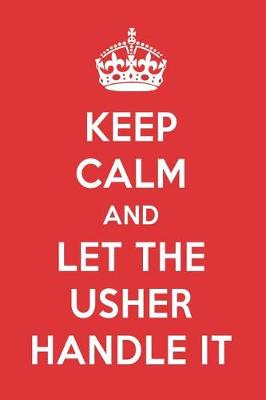 Book cover for Keep Calm and Let the Usher Handle It