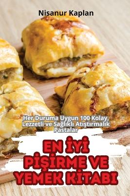 Book cover for En İyİ PİŞİrme Ve Yemek Kİtabi