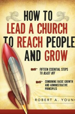 Cover of How to Lead a Church to Reach People and Grow