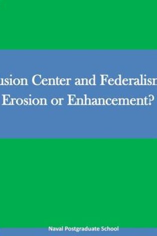 Cover of Fusion Center and Federalism