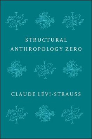 Cover of Structural Anthropology Zero