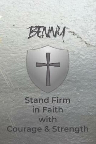 Cover of Benny Stand Firm in Faith with Courage & Strength