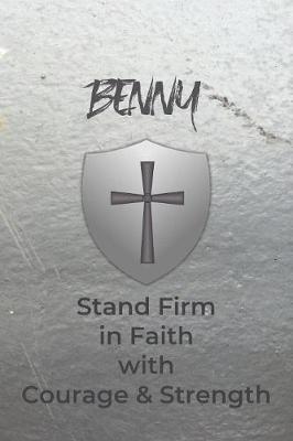 Book cover for Benny Stand Firm in Faith with Courage & Strength