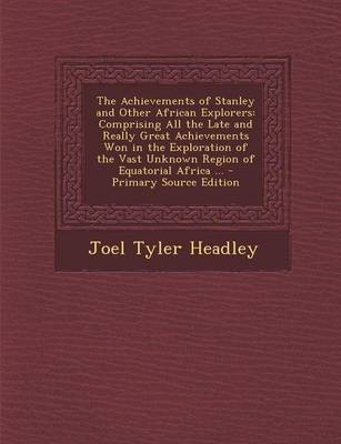 Book cover for The Achievements of Stanley and Other African Explorers