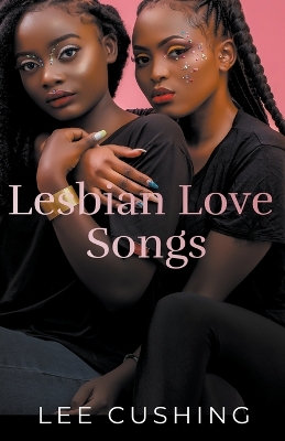 Book cover for Lesbian Love Songs