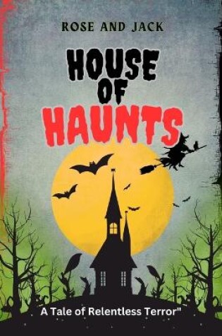 Cover of House of Haunts