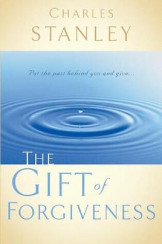 Cover of The Gift of Forgiveness