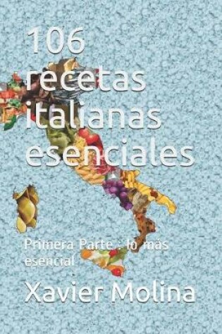 Cover of 106 recetas italianas esenciales