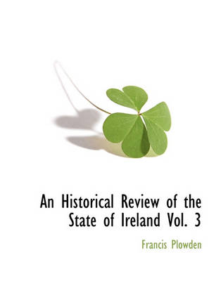 Book cover for An Historical Review of the State of Ireland Vol. 3