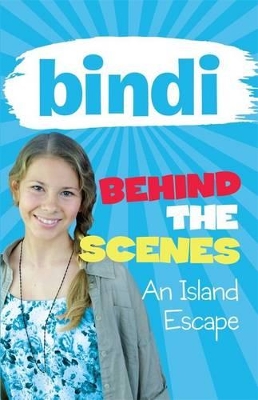 Book cover for Bindi Behind the Scenes 2: An Island Escape