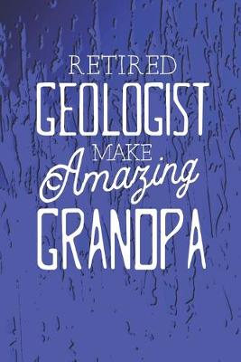 Book cover for Retired Geologist Make Amazing Grandpa